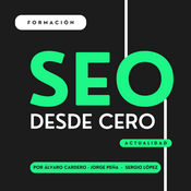Podcast SEO desde Cero - Podcast de SEO