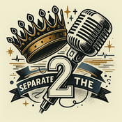 Podcast Separate The 2