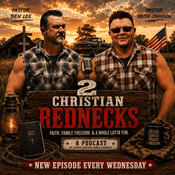 Podcast 2 Christian Rednecks