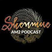 Podcast Shenmue AM2 Podcast