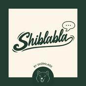 Podcast Shiblabla