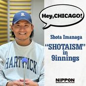 Podcast Shota Imanaga "SHOTAISM" in 9innings