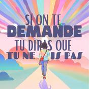 Podcast Si on te demande, tu diras que tu ne sais pas