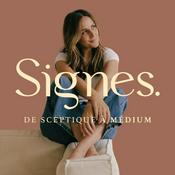Podcast SIGNES 🌙  De sceptique à médium