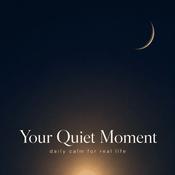 Podcast Your Quiet Moment