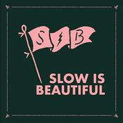 Podcast Slow is Beautiful