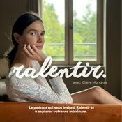 Podcast Ralentir