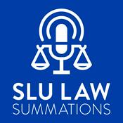Podcast SLU LAW Summations