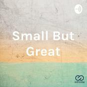 Podcast Small But Great