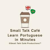 Podcast Small Talk Café - Learn Portuguese in Minutes