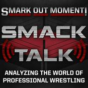 Podcast Smark Out Moment Smack Talk