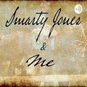 Podcast Smarty Jones & Me