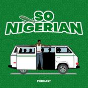 Podcast So Nigerian
