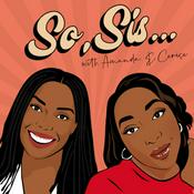 Podcast So, Sis…