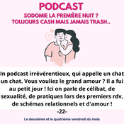 Podcast Sodomie la première nuit ?