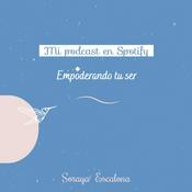 Podcast Empoderando tu Ser