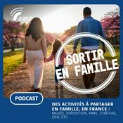 Podcast Sortir en Famille