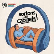 Podcast SORTONS DES CABINETS