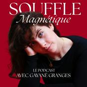 Podcast Souffle Magnétique