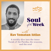 Podcast Soul of the Week ✨ Rav Yonatan Attias