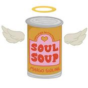 Podcast Soul Soup with Margo Sidline