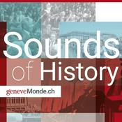 Podcast Sounds of History, the podcast of geneveMonde.ch
