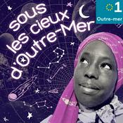 Podcast Sous les cieux d'Outre-mer