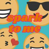 Podcast Spark To Me