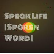 Podcast Speak Life | Spoken Word |