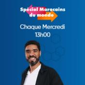 Podcast Spécial Marocains du Monde
