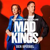 Podcast MAD KINGS: Machtprobe für Deutschland
