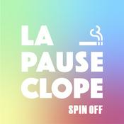 Podcast La Pause Clope - Spin/off