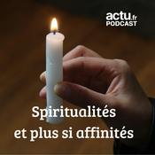 Podcast Spiritualités et plus si affinités