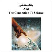 Podcast Spirituality And The Connection To Science