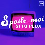 Podcast Spoile-moi si tu peux