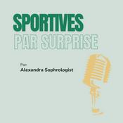Podcast Sportives par surprise