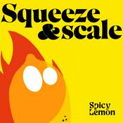 Podcast Squeeze & Scale