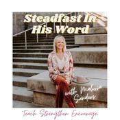 Podcast Steadfast In His Word