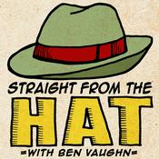 Podcast Straight From The Hat With Ben Vaughn