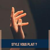 Podcast STYLE VOUS PLAÎT ?