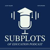 Podcast Subplots of Education