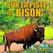 Podcast Sur la Piste du BISON