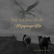 Podcast Sur les traces de l'Hippogriffe