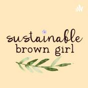 Podcast Sustainable Brown Girl