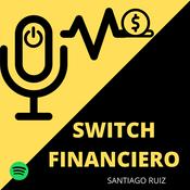 Podcast SWITCH FINANCIERO