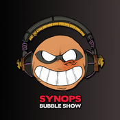 Podcast Synops Bubble Show | SynopsLive