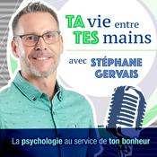 Podcast TA vie entre TES mains