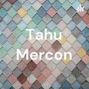 Podcast Tahu Mercon