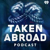 Podcast Taken Abroad
