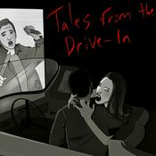 Podcast Tales From the Drive-In